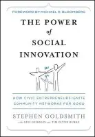 Power of Social Innovation - Goldsmith, Stephen