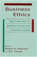 Business Ethics - Peterson, Paul E (University of Illinois, USA) a Ferrell, O.C.
