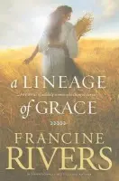 Lineage of Grace - Rivers, Francine