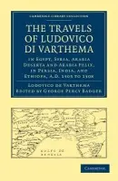 Travels of Ludovico di Varthema in Egypt, Syria, Arabia Deserta and Arabia Felix, in Persia, India, and Ethiopa, A.D. 1503 to 1508 - Varthema, Lodovico de
