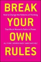 Break Your Own Rules - Flynn, Jill a Heath, Kathryn a Holt, Mary Davis