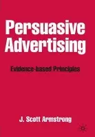 Persuasive Advertising - Armstrong, J.