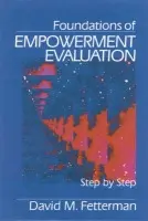 Foundations of Empowerment Evaluation - Fetterman, David