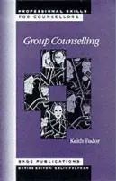 Group Counselling - Tudor, Keith