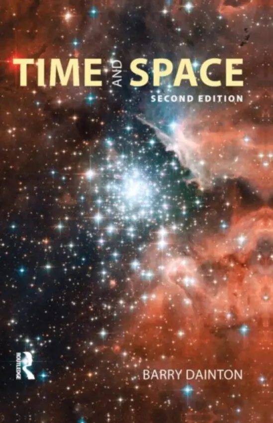 Time and Space - Dainton, Barry (University of Liverpool, UK)