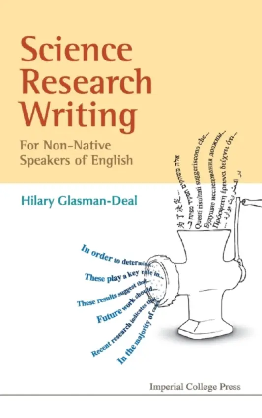 Science Research Writing For Non-native Speakers Of English - Glasman-deal, Hilary (Imperial College London, Uk)