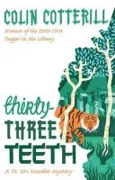 Thirty-Three Teeth - Colin Cotterill