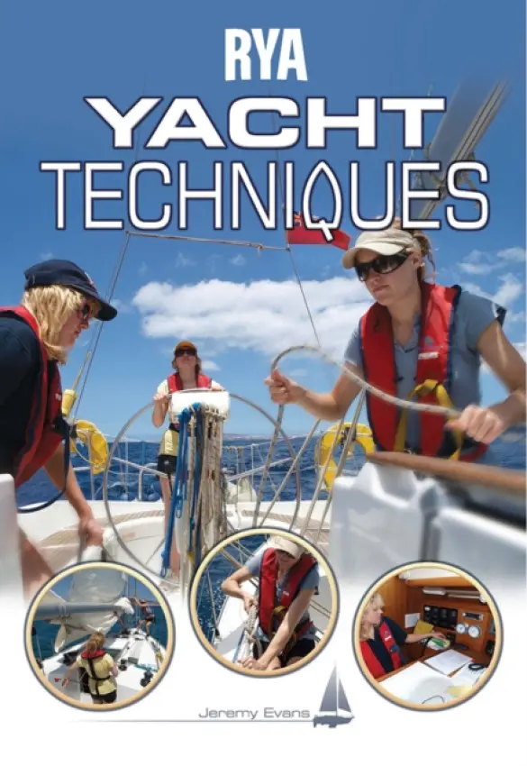 RYA Yacht Sailing Techniques - Evans, Jeremy