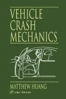 Vehicle Crash Mechanics - Huang, Matthew