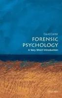 Forensic Psychology - Canter, David (Professor of Psychology at The University of Huddersfield)