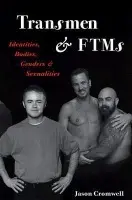 Transmen and FTMs - Cromwell, Jason