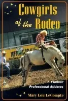 Cowgirls of the Rodeo - LeCompte, Mary