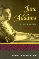 Jane Addams - Linn, James