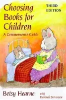 Choosing Books for Children - Hearne, Betsy a Stevenson, Deborah