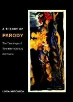 Theory of Parody - Hutcheon, Linda