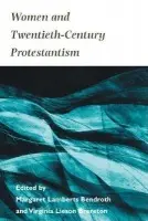 Women and Twentieth-Century Protestantism