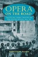 Opera on the Road - Preston, Katherine K.