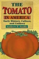 Tomato in America - Smith, Andrew F.