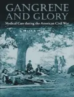 Gangrene and Glory - Freemon, Frank R.