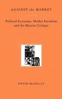 Against the Market - McNally, David