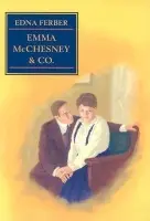 Emma McChesney and Co. - Ferber, Edna
