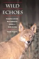 Wild Echoes - Bergman, Charles A