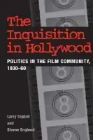 Inquisition in Hollywood - Ceplair, Larry a Englund, Steven