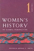 Women's History in Global Perspective, Volume 1