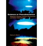 Science or Pseudoscience - Bauer, Henry H.