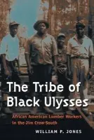Tribe of Black Ulysses - Jones, William P.