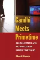 Gandhi Meets Primetime - Kumar, Shanti