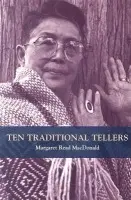Ten Traditional Tellers - MacDonald, Margaret Read