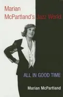 Marian McPartland's Jazz World - McPartland, Marian