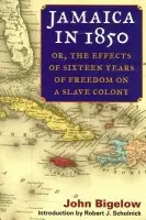 Jamaica in 1850 - Bigelow, John