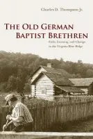 Old German Baptist Brethren - Thompson Jr., Charles D.