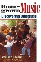 Homegrown Music - Ledgin, Stephanie P.