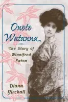 Onoto Watanna - Birchall, Diana