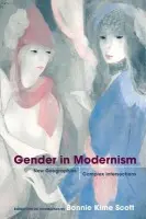 Gender in Modernism - Scott, Bonnie Kime