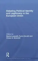 Debating Political Identity and Legitimacy in the European Union
