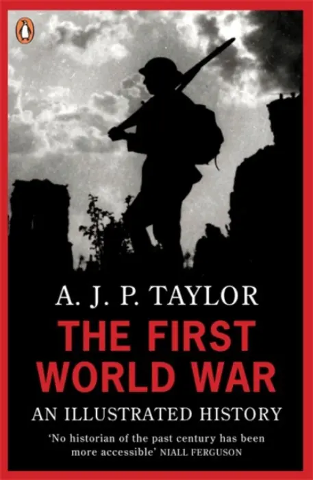 First World War - Taylor, Professor A J P
