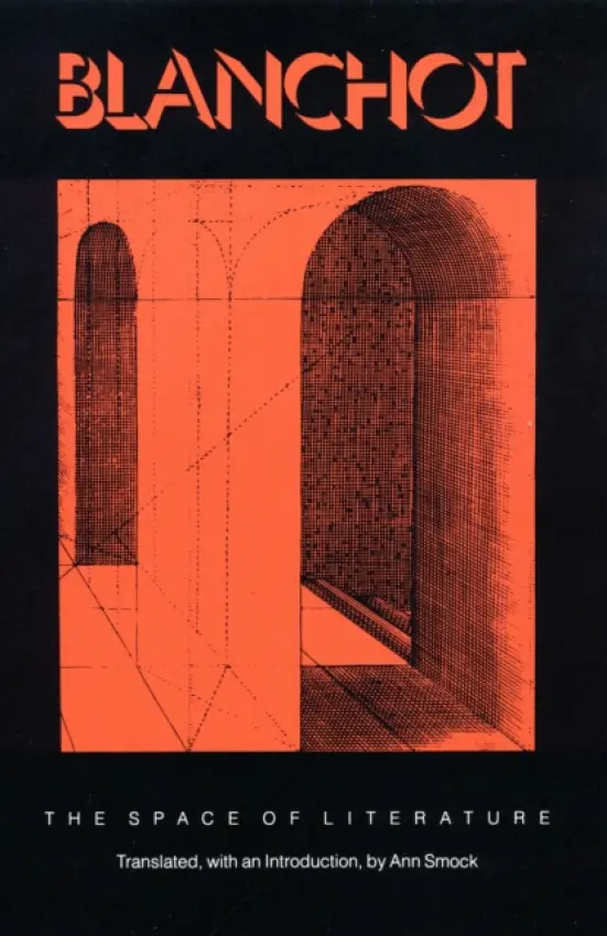 Space of Literature - Blanchot, Maurice