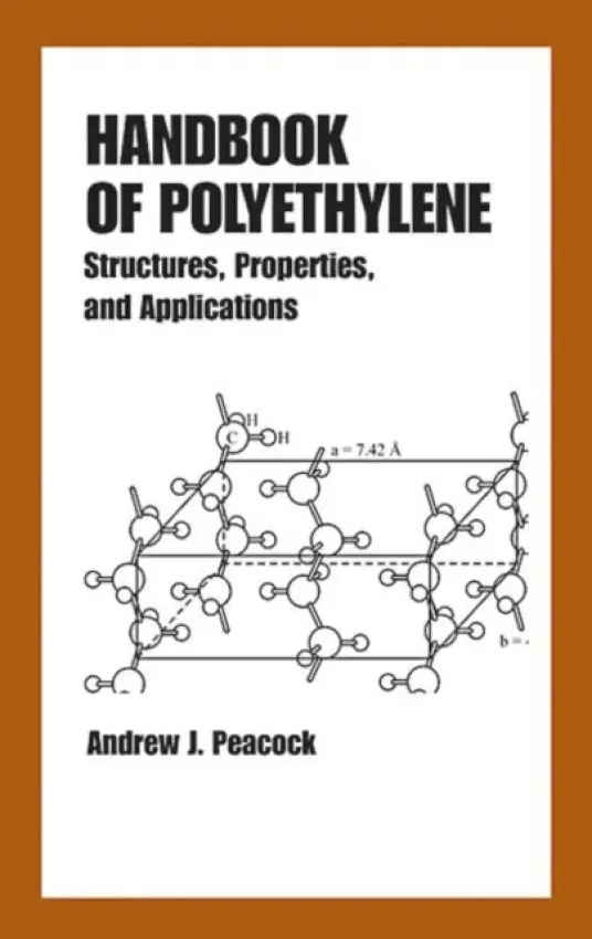 Handbook of Polyethylene - Peacock, Andrew