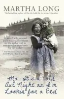 Ma, It's a Cold Aul Night an I'm Lookin for a Bed - Long, Martha