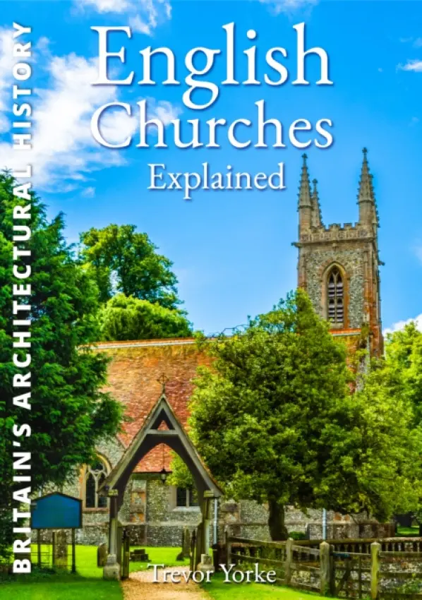 English Churches Explained - Yorke, Trevor