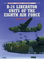 B-24 Liberator Units of the Eighth Air Force - Dorr, Robert F