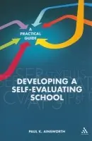 Developing a Self-Evaluating School - Ainsworth, Paul K.