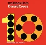 Ten Black Dots Board Book - Donald Crews