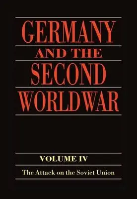 Germany and the Second World War - Boog, Horst a Forster, Jurgen a Hoffman, Joachim a Klink, Ernst a Muller, Rolf-Dieter a Ueberschar, Gerd R. (, Militargeschichtliches Forschungsamt (Research Institute for Military History), Potsdam, Germany)
