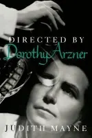 Directed by Dorothy Arzner - Mayne, Judith