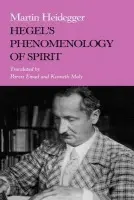 Hegel's Phenomenology of Spirit - Heidegger, Martin